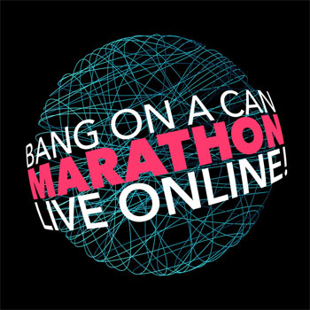 Bang On A Can Marathon